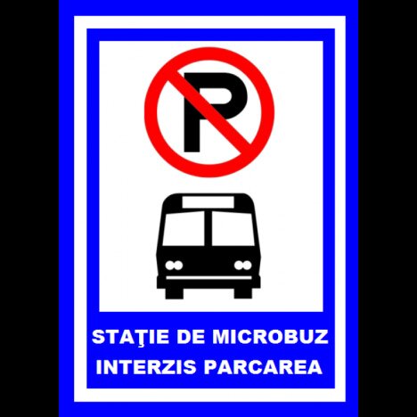 Placuta pentru statie de microbuz parcare interzisa